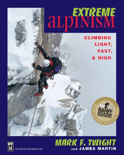 Book Cover Extreme Alpinism: Climbing Light, High, and Fast