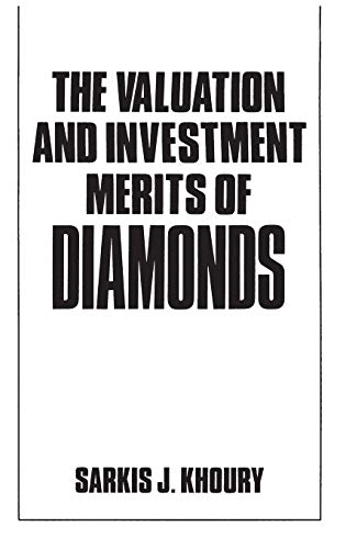 The Valuation and Investment Merits of Diamonds (Contributions in Political Science)