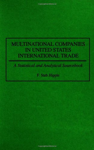 Multinational Companies in United States International Trade: A Statistical and Analytical Sourcebook
