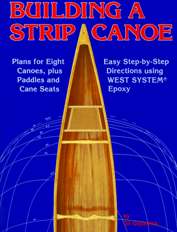 Book Cover Building a Strip Canoe: Plans for Eight Canoes