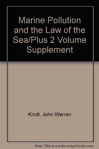 Marine Pollution and the Law of the Sea/Plus 2 Volume Supplement