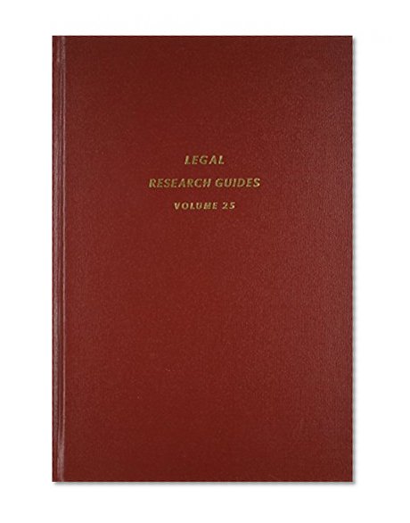 Reproductive Technology: A Research Guide to the Legal Status of the Frozen Human Embryo (Legal Research Guides Vol. 25) (Legal Research Guides ; Vol. 26)