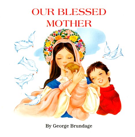 Our Blessed Mother (St. Joseph Board Books)