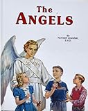 The Angels: God's Messengers and Our Helpers