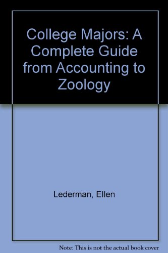 College Majors: A Complete Guide from Accounting to Zoology