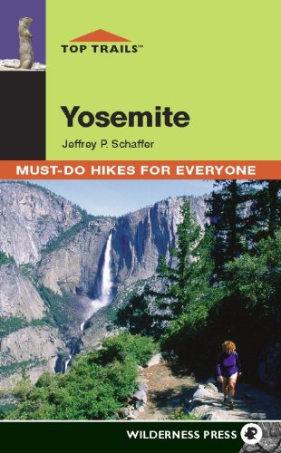 Book Cover Top Trails: Yosemite: Must-Do Hikes for Everyone