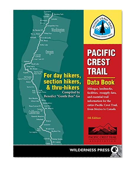 Book Cover Pacific Crest Trail Data Book: Mileages, Landmarks, Facilities, Resupply Data, and Essential Trail Information for the Entire Pacific Crest Trail, from Mexico to Canada