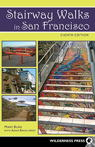 Book Cover Stairway Walks in San Francisco: The Joy of Urban Exploring
