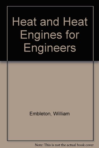 Heat and Heat Engines for Engineers