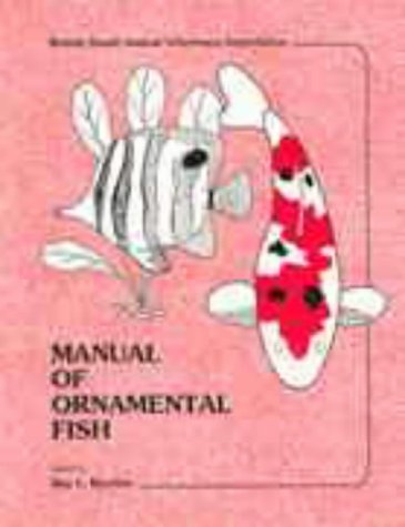 Manual of Ornamental Fish (BSAVA British Small Animal Veterinary Association)