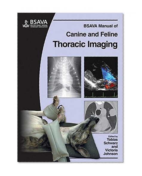 BSAVA Manual of Canine and Feline Thoracic Imaging