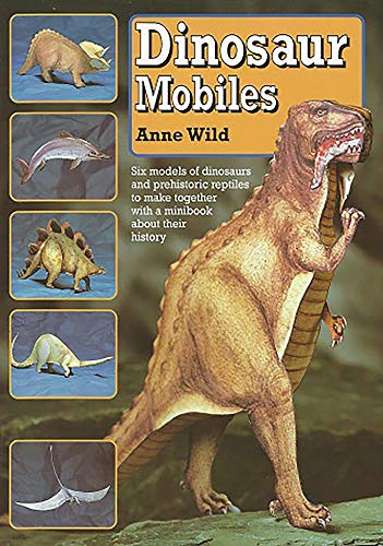 Dinosaur Mobiles: Six models to make and hang (Tarquin Make Mobiles Series)