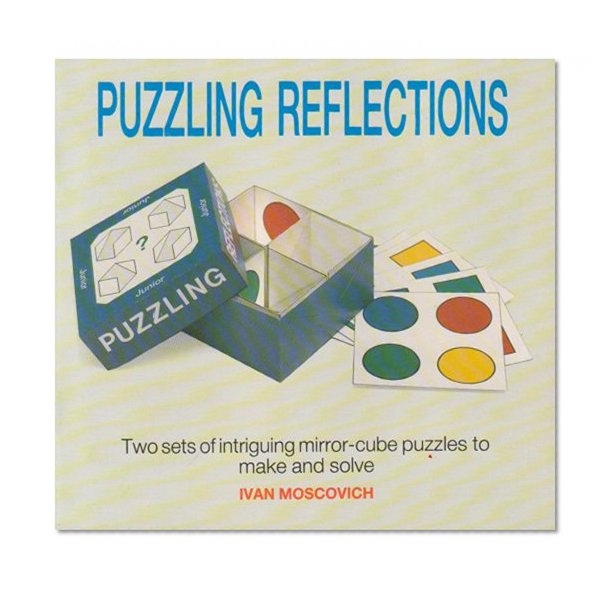 Puzzling Reflections: Test Your Thinking Powers With Mirror-Cubes
