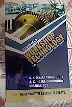 Elements of Workshop Technology: Manufacturing Process v. 1