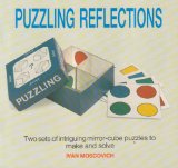 Puzzling Reflections: Test Your Thinking Powers With Mirror-Cubes