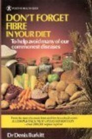 Fibre In Your Diet (Positive Health Guide)