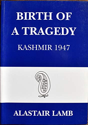 Birth of a Tragedy: Kashmir, 1947