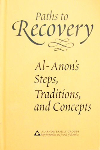 Book Cover Paths to Recovery: Al-Anon's Steps, Traditions and Concepts
