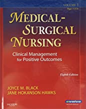 Medical-Surgical Nursing: Clinical Management for Positive Outcomes, 2-Volume Set (Medical Surgical Nursing- 2-Vol (Black/Luckmann)) 8th (egith) edition