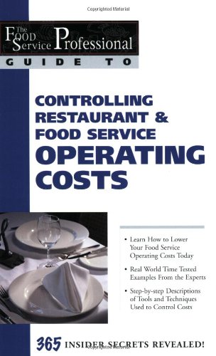 Book Cover The Food Service Professionals Guide To: Controlling Restaurant & Food Service Operating Costs