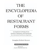 The Encyclopedia of Restaurant Forms: A Complete Kit of Ready-To-Use Checklists, Worksheets, and Training AIDS for a Successful Food Service Operation With Companion CD-ROM