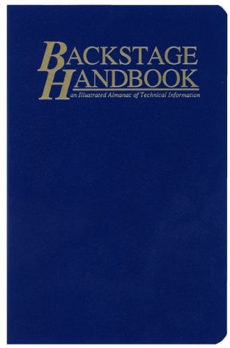 Book Cover The Backstage Handbook: An Illustrated Almanac of Technical Information