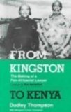 From Kingston to Kenya: The Making of a Pan-Africanist Lawyer