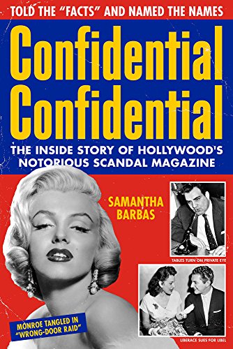 Book Cover Confidential Confidential: The Inside Story of Hollywood's Notorious Scandal Magazine