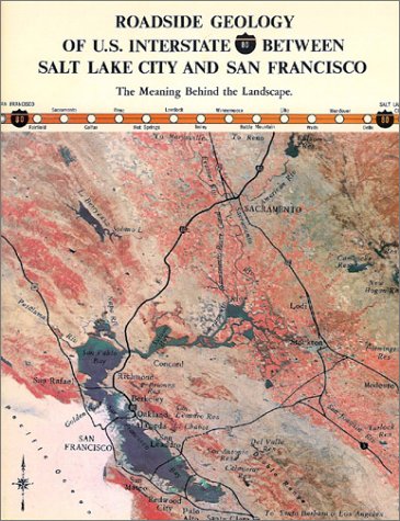 Roadside Geology of U S Interstate 80 Between Salt Lake City and   San Francisco