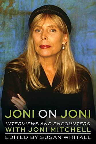 Book Cover Joni on Joni: Interviews and Encounters with Joni Mitchell (Musicians in Their Own Words)