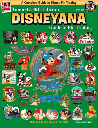 Book Cover Tomart's 6th Edition DISNEYANA Guide to Pin Trading (Tomart's Illustrated Disneyana Catalog & Price Guide)