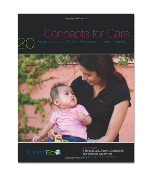 Book Cover Concepts for Care: 20 Essays on Infant/Toddler Development and Learning