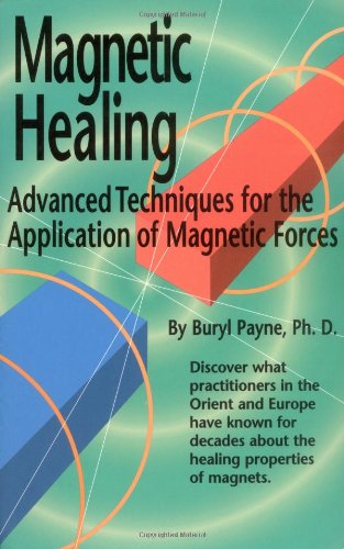 Book Cover Magnetic Healing: Advanced Techniques for the Application of  Magnetic Forces