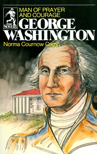 Book Cover George Washington: Man of Prayer and Courage (The Sowers)