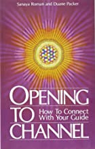 Book Cover Opening to Channel: How to Connect with Your Guide (Sanaya Roman)