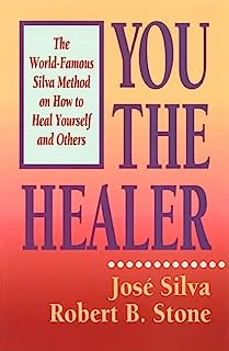 Book Cover You the Healer: The World-Famous Silva Method on How to Heal Yourself and Others