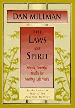 The Laws of Spirit: Simple, Powerful Truths for Making Life Work