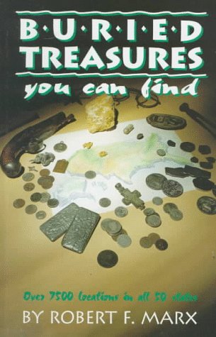 Book Cover Buried Treasures You Can Find: Over 7500 Locations in All 50 States