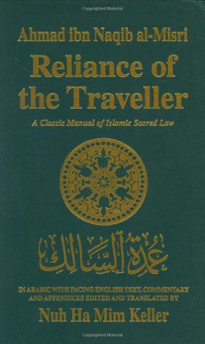 Book Cover Reliance of the Traveller: The Classic Manual of Islamic Sacred Law Umdat Al-Salik (English, Arabic and Arabic Edition)