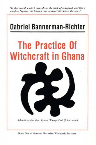 The Practice of Witchcraft in Ghana