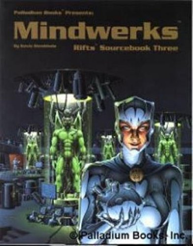 Rifts Sourcebook 3: Mindwerks