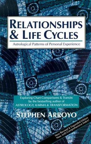 Book Cover Relationships and Life Cycles: Astrological Patterns of Personal Experience