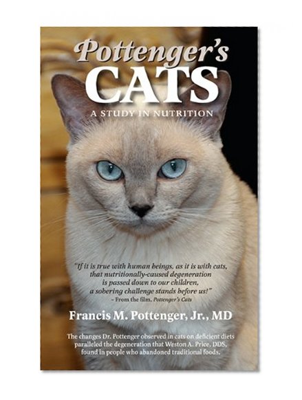 Book Cover Pottenger's Cats: A Study in Nutrition