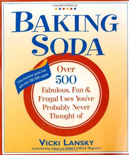 Book Cover Baking Soda: Over 500 Fabulous, Fun, and Frugal Uses You've Probably Never Thought Of