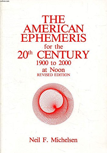 The American Ephemeris: Noon 20th Century