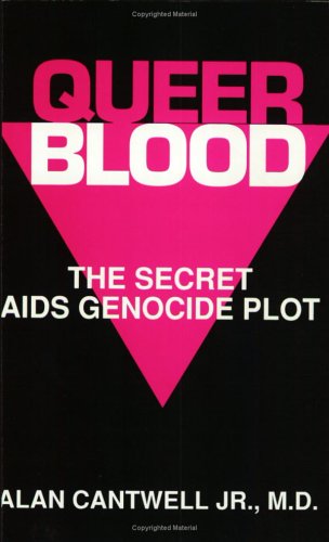 Queer Blood: The Secret AIDS Genocide Plot