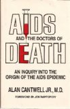 AIDS And the Doctors of Death: An Inquiry into the Origin of the AIDS Epidemic