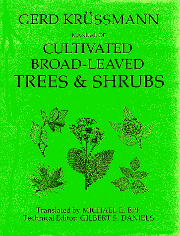 Manual of Cultivated Broad-Leaved Trees and Shrubs, Vol. 1: A-D