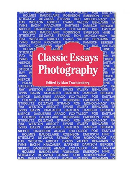 Book Cover Classic Essays on Photography