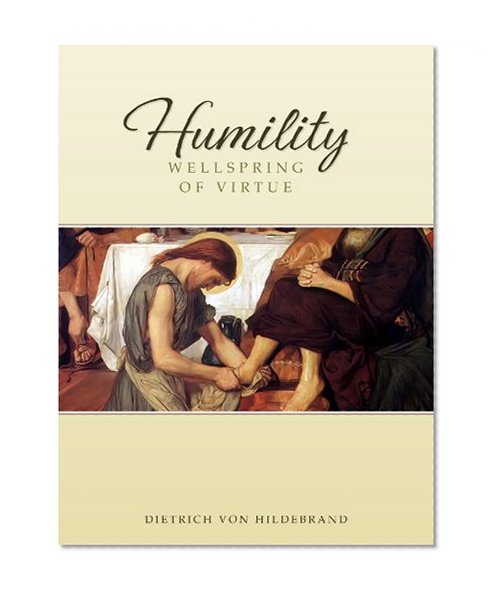 Book Cover Humility: Wellspring of Virtue